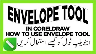 Coreldraw tutorial | How to use envelope tool in CorelDraw | Using envelope options in CorelDRAW
