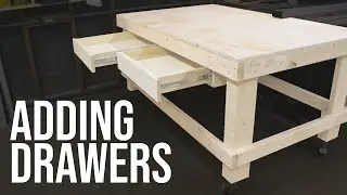 Adding Drawers to the 1-Hour Workbench // Woodworking Shop Project