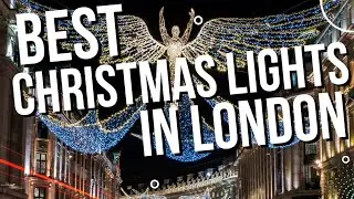London Christmas Lights 2022 | Facts & Guide
