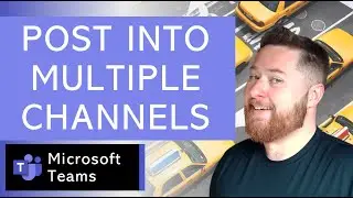 How to post into Multiple Channels in Microsoft Teams | How to use Microsoft Teams