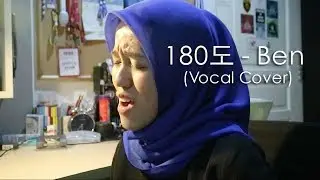 180도 (180 Degree) - 벤 (Ben) VOCAL COVER