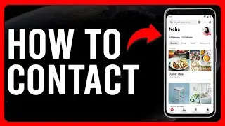 How To Contact Pinterest (How To Report An Issue To Pinterest Customer Support)