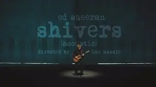 에드 시런 (Ed Sheeran) – Shivers [Official Acoustic Video] 가사번역 by 영화번역가 황석희