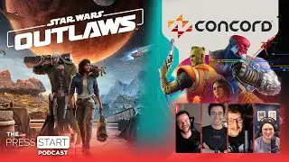 Our Star Wars Outlaws And Concord Reviews — The Press Start Podcast