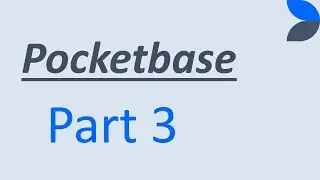 Understanding how to use Pocketbase - Part 3