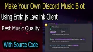 Complete Music Bot Tutorial Using Erela.js Lavalink Client DiscordJS V13 | Music Bot Source Code