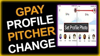 How To Change Google Pay Profile Picture in Tamil
