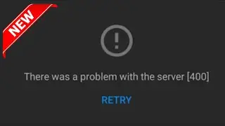 Youtube - There Was A Problem With The Server - 400 - Android & Ios - 2022 - Youtube Error Code 400