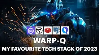 My Favourite Tech Stack of the Year | WARP-Q