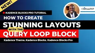 🔥How to Create Stunning Content Layouts with the Advanced Query Loop Block in Kadence Blocks Pro🔥