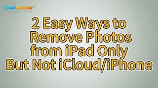 How to Remove Photos from iPad Only But Not iCloud/iPhone? [Solved]