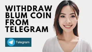 How To Withdraw Blum Coin From Telegram