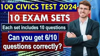 10 Exam Sets for 100 Civics Questions for US Citizenship Interview & test 2024 (Civics Test)