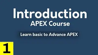 APEX Tutorial 1 : Introduction of APEX Course | Oracle APEX