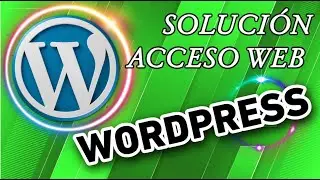 Solucionar problema de Acceso a Wordpress