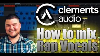 ClementsAudio.com - How To Mix Rap Vocals