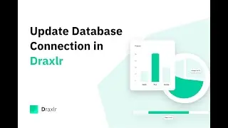 Update Database Connection in Draxlr