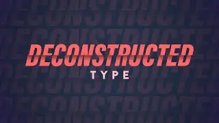 Deconstructing Type in Illustrator | Typography Tutorial