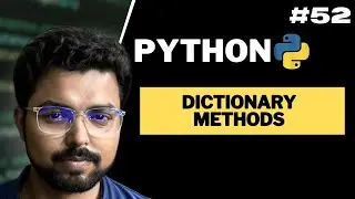 52. Dictionary Methods in Python | Python for Beginners in Hindi (Full Course)