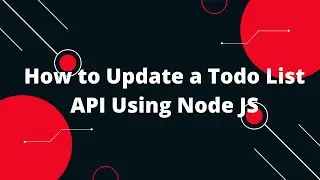 Build a MERN ToDo List App #9 How to Update a Todo List API Using Node JS