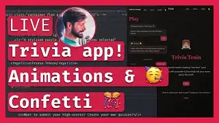 Animations & Confetti 🎊 Trivia Train Part 4: Svelte 5 & SvelteKit 2 tutorial 🤖 LIVE Coding & Chill 🔴