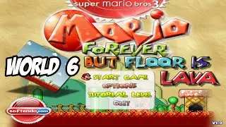 Mario Forever: But The Floor is Lava World 6 Playthrough