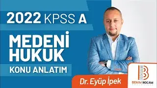 33) 2022 KPSS A Medeni Hukuk - Saklı paylı mirasçılar, miras bırakanın tasarruf oranı - Eyüp İPEK