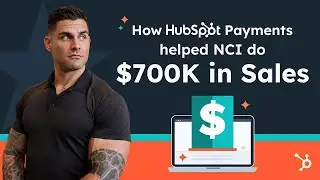 How HubSpot Payments Helped NCI Do $700K in Sales