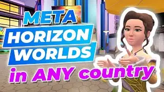 How to Get Meta Horizon Worlds in ANY COUNTRY