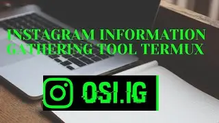 Instagram information gathering tool Termux - OSI.IG | Educational Purposes Only