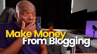 How to make money from blogging