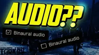 The Binaural Audio POP in Escape From Tarkov