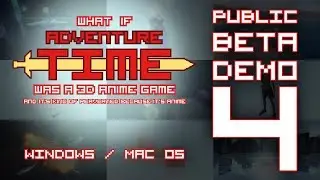 What if "Adventure Time" was a 3D Anime Game (Public Beta 4 Demo)