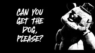 Can You Get The Dog, Please? [FNaF\SFM]