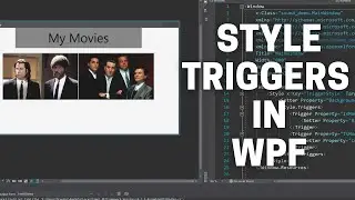 Style Triggers in WPF - Set Styling of Elements based on a Trigger in WPF Tutorial