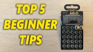 POCKET OPERATOR FOR BEGINNERS: TOP 5 THINGS TO LEARN