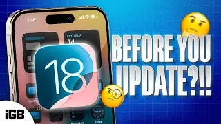 iOS 18: Everything You Need to Know Before Updating 🚨