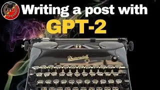 Writing a simple post with GPT-2