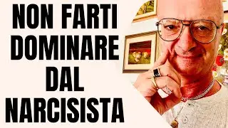 NON FARTI DOMINARE DAL NARCISISTA