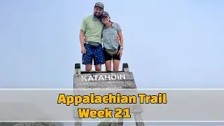 The Greatest Mountain, Mt. Katahdin: AT Thru-Hike - Summit Week