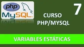 Curso PHP MySQL. Variables estáticas. Vídeo 7