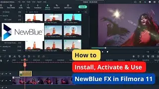 Filmora 11 NewBlue FX - How to Install, Activate and Use New Blue FX in Filmora 11