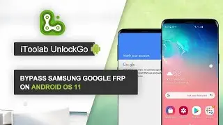 2024 Bypass FRP Google Verification Samsung Android 12/11 - iToolab UnlockGo (Android)