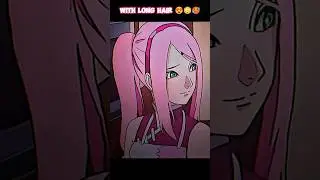 SAKURA HARUNO WITH LONG HAIR 😍💖✨ CUTEST GIRL#naruto #sakura #narutoshippuden #bestmoments#cutemoment