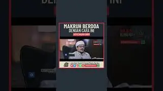 Ustaz Nazmi Karim - Makruh Berdoa Dengan Cara Ini