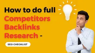 How to do Competitors Backlinks Research | SEO Tutorials | SEO Checklist 2023