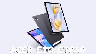 Acer E10 ETPad первый обзор на русском