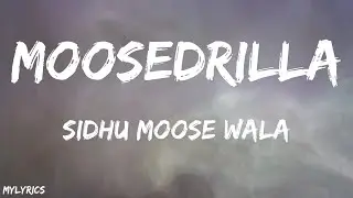 MOOSEDRILLA (LYRICS) SIDHU MOOSE WALA | DIVINE