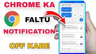 Chrome me faltu message kaise band kare | How To Off Chrome Browser Useless Notification