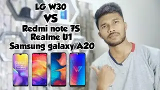 LG W30 VS Redmi note 7S VS Samsung galaxy A20 VS Realme U1 || 🔥Budgets smartphones comparison 🔥